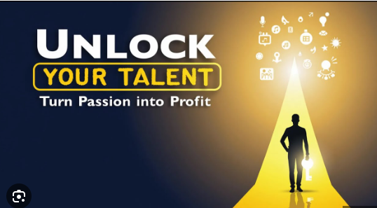 How to turn your Talent into Profit